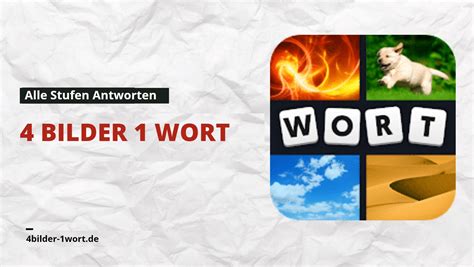 4 Bilder 1 Wort Alle Lösungen Aktualisiert【2024.